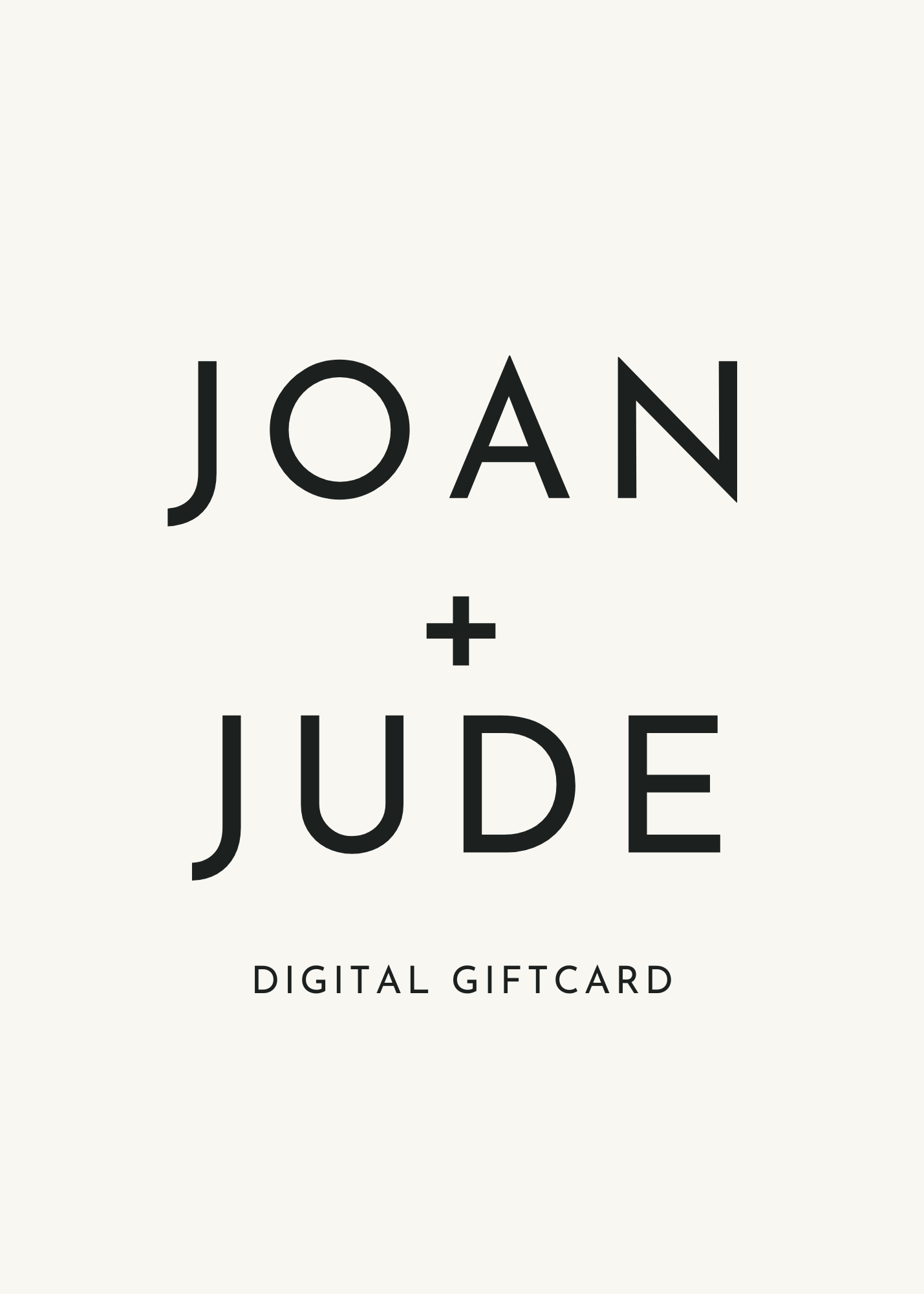 JOAN + JUDE Digital Gift Card